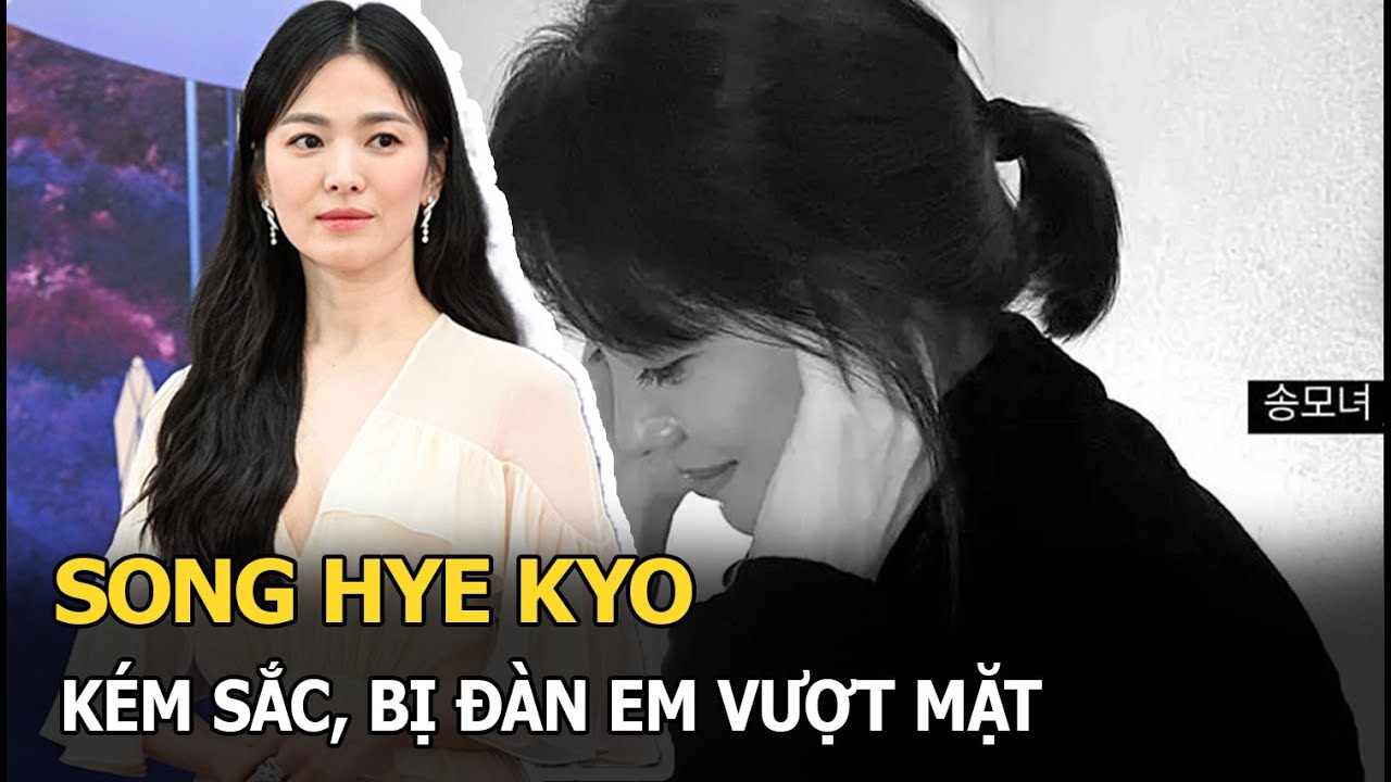 Song Hye Kyo kém sắc trong tiệc sinh nhật bạn thân, bị đàn em ngang nhiên vượt mặt tận 2 lần