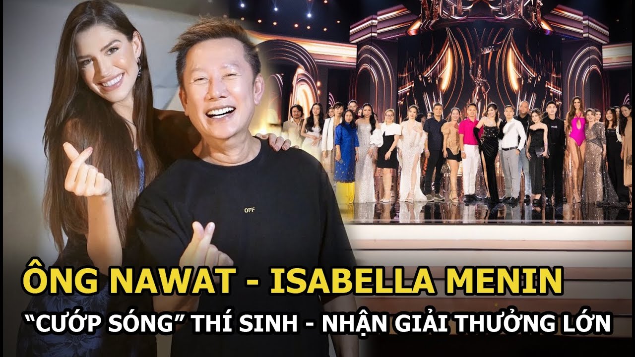 Ông Nawat và đương kim Miss Grand International “cướp sóng” thí sinh, nhận giải lớn ở đêm bán kết