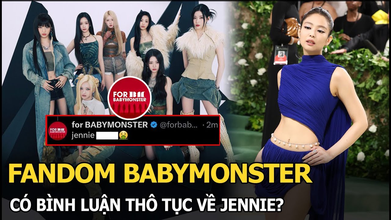 Fandom BABYMONSTER có bình luận thô tục về Jennie?