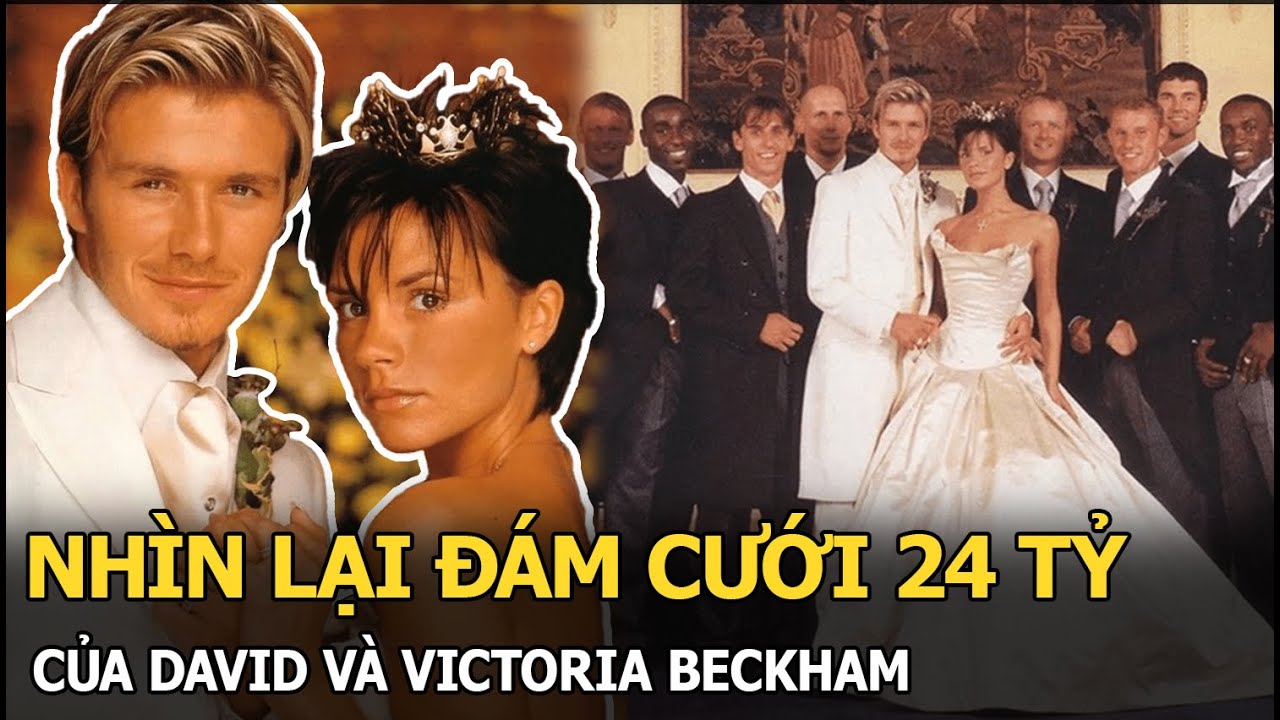 Nhìn lại đám cưới 24 tỷ của David và Victoria Beckham: Làm ở lâu đài, váy cưới vượt Đại Tây Dương