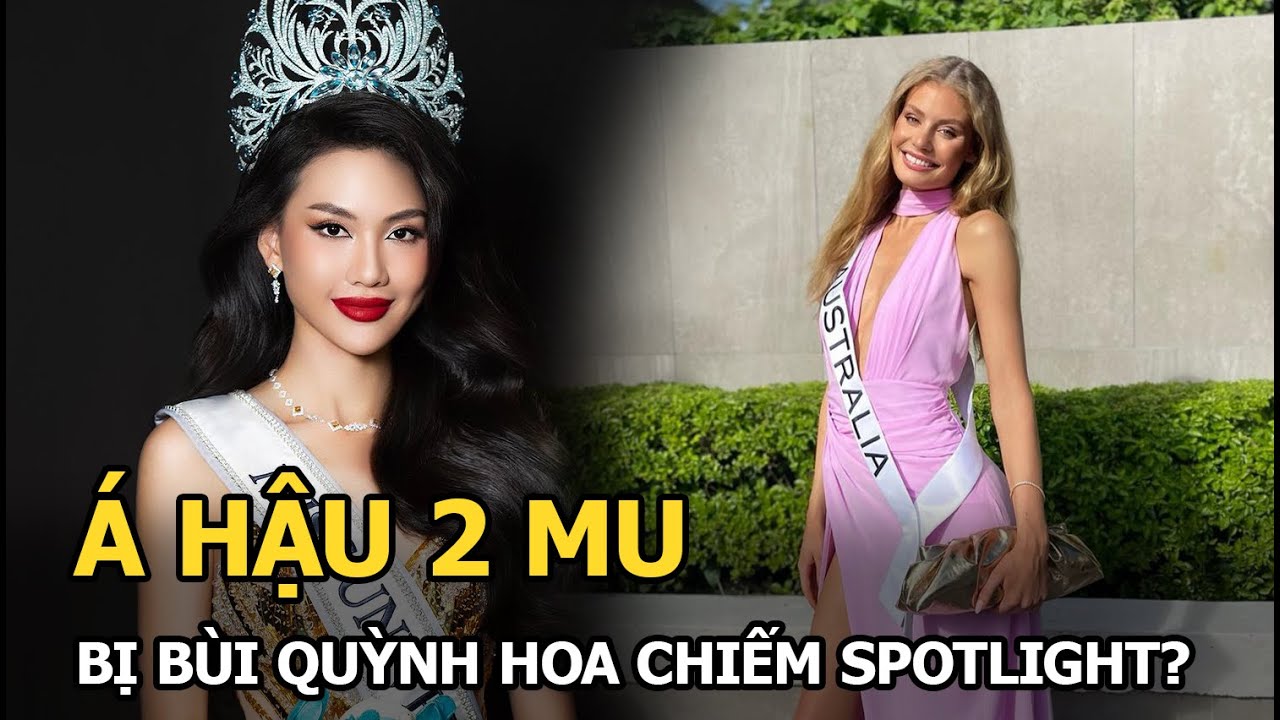 Á hậu 2 Miss Universe đọ sắc với Bùi Quỳnh Hoa, vẻ đẹp tựa thiên thần liệu có “lép vế”?