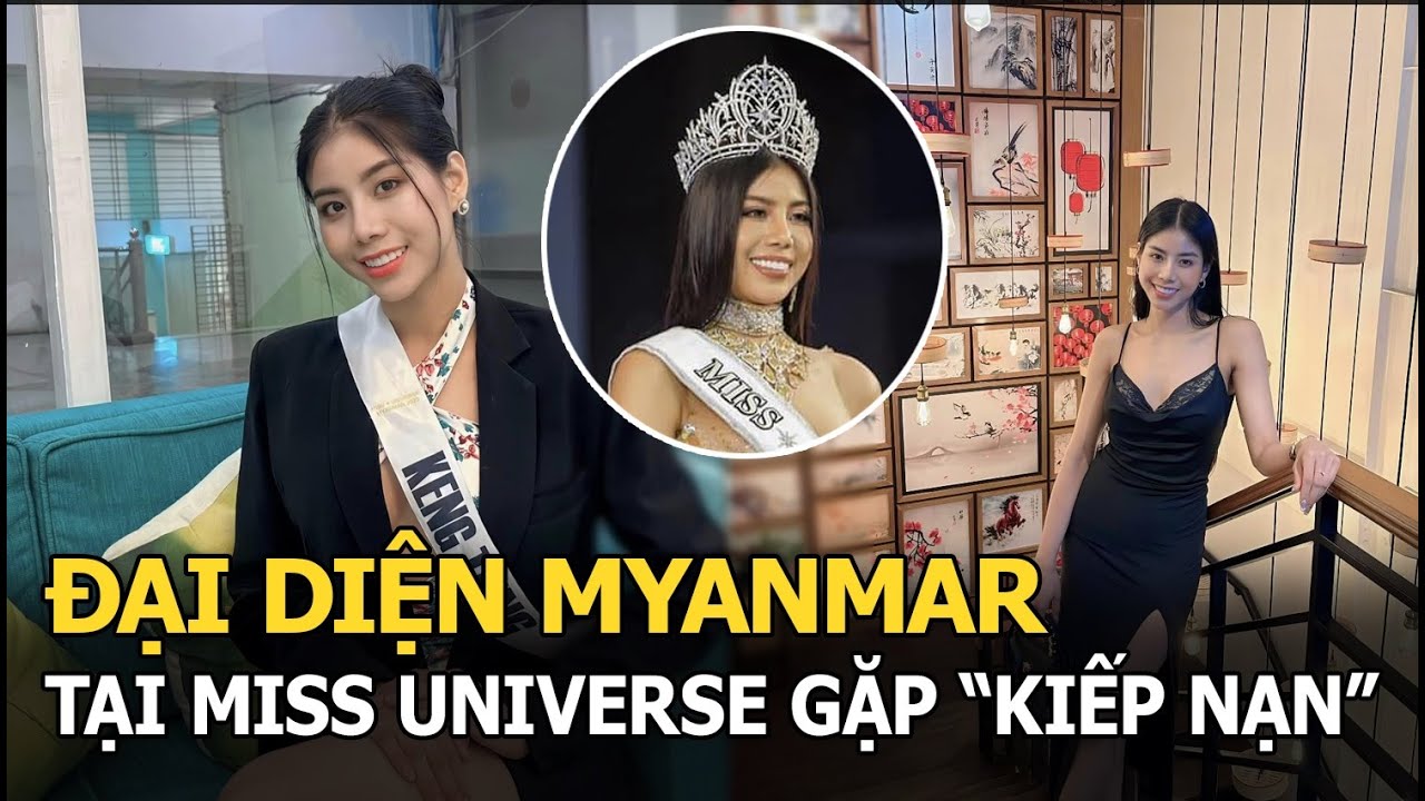 Miss Universe 2023: Đại diện Myanmar gặp ‘kiếp nạn’, gian nan tìm đường đi thi, cầu cứu qua 5 nước