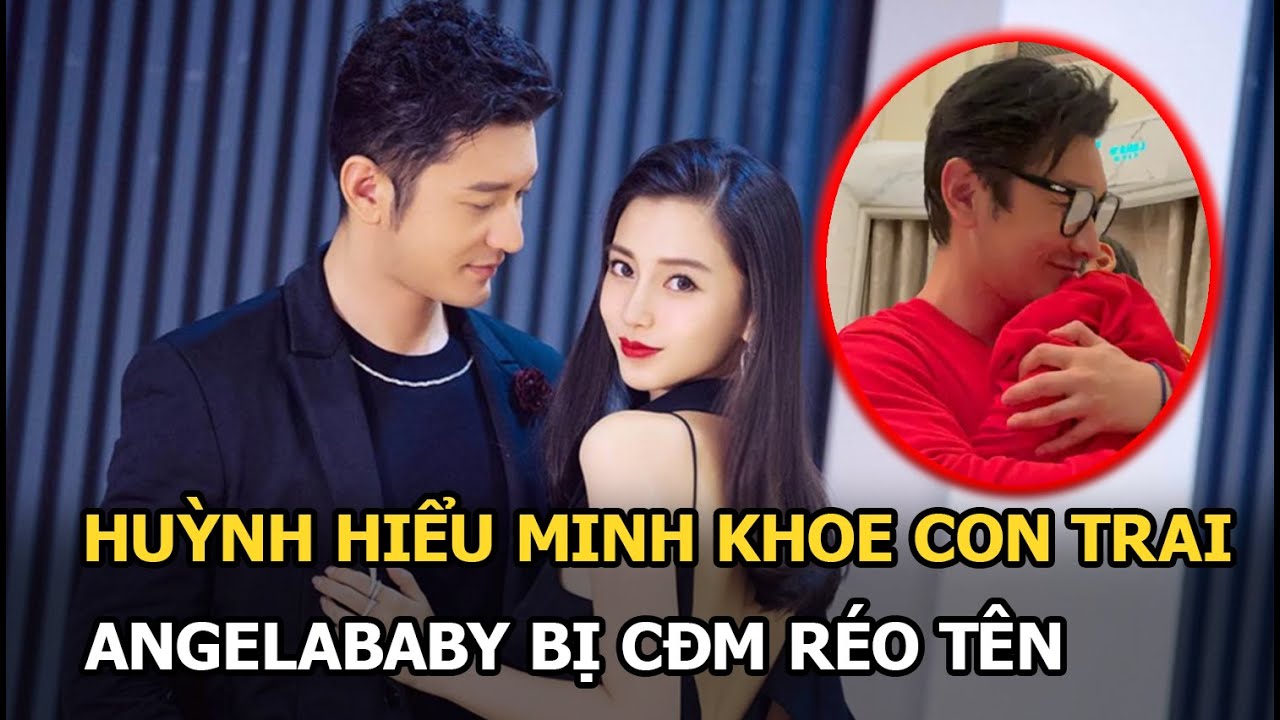 Huỳnh Hiểu Minh khoe con, Angelababy bị réo tên