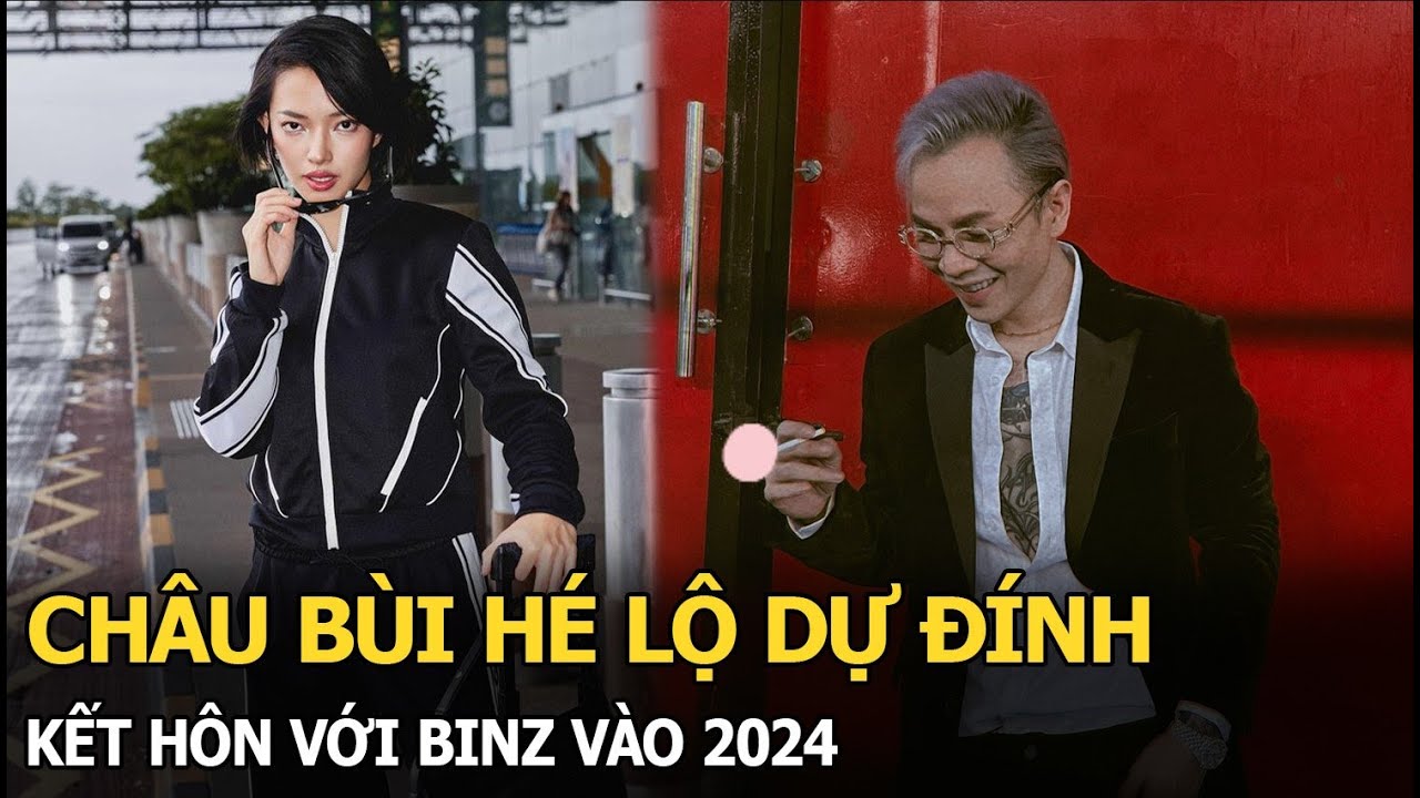 Châu Bùi hé lộ dự định kết hôn với Binz vào 2024