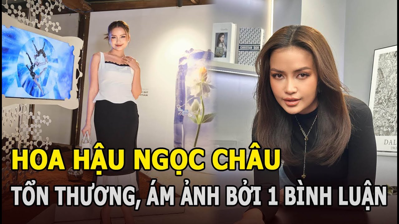 HH Ngọc Châu tổn thương, ám ảnh bởi 1 bình luận