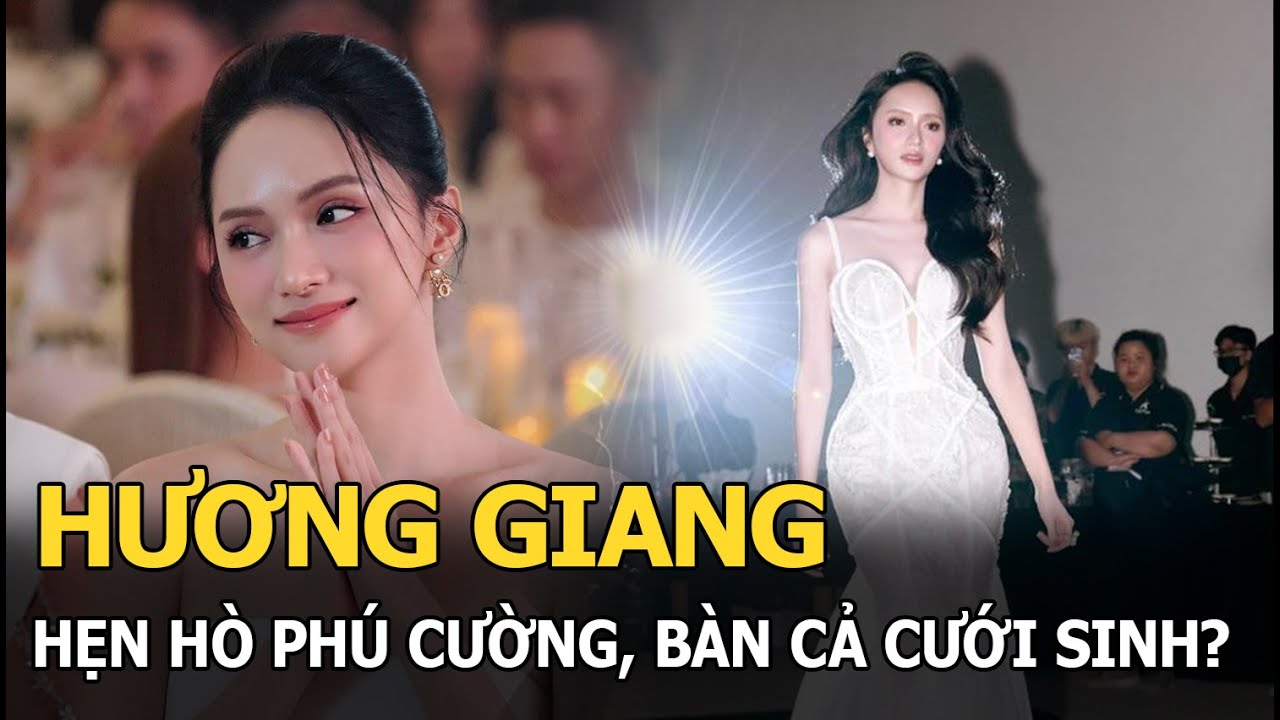 Hương Giang hẹn hò Phú Cường, bàn cả cưới sinh?