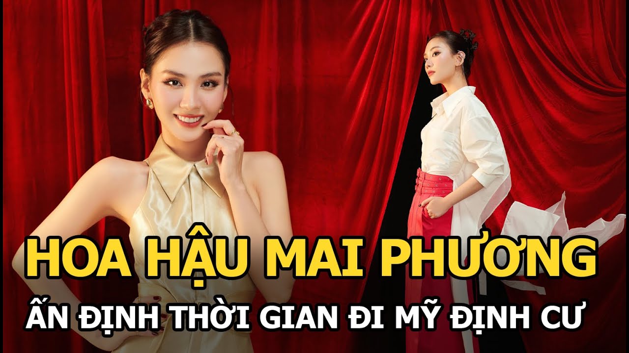 Hoa hậu Mai Phương ấn định thời gian đi Mỹ định cư