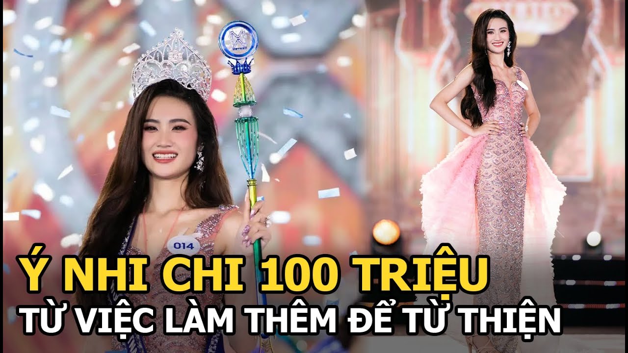 Ý Nhi chi 100 triệu từ việc làm thêm để từ thiện