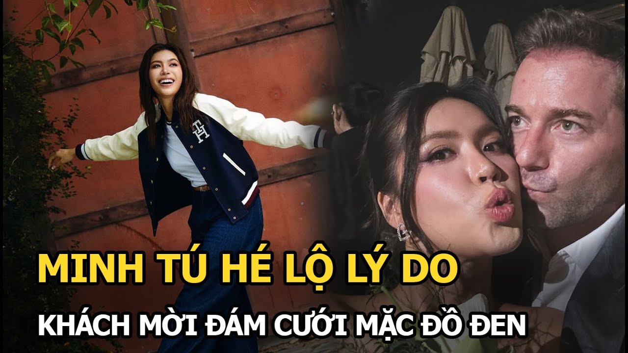 Minh Tú hé lộ lý do khách mời đám cưới mặc đồ đen