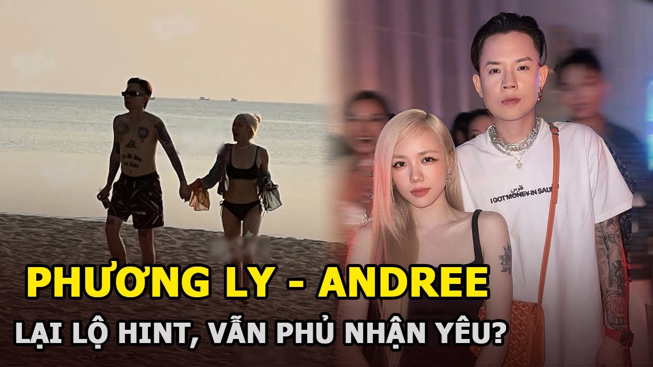 Phương Ly - Andree lại lộ hint, vẫn phủ nhận yêu?