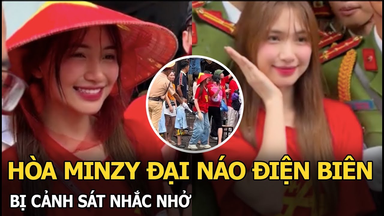 Hòa Minzy đại náo Điện Biên, bị cảnh sát nhắc nhở