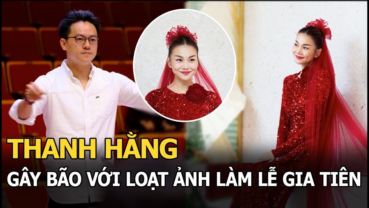 Thanh Hằng ‘nhuộm đỏ’ trang cá nhân, gây bão với loạt ảnh làm lễ gia tiên, chính thức về nhà chồng