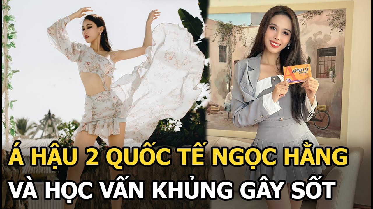 Á hậu 2 quốc tế Ngọc Hằng gây sốt với học vấn “khủng”: Thành tích “dài như sớ”, huy chương đầy nhà