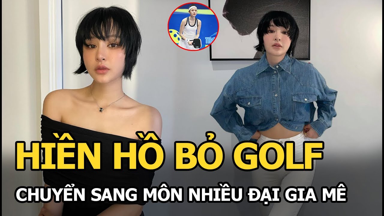 Hiền Hồ bỏ golf, chuyển sang môn nhiều đại gia mê