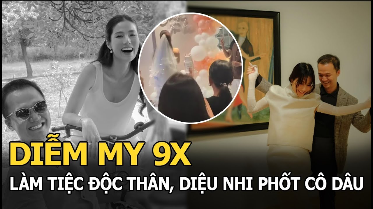 Diễm My 9X ‘quẩy bung nóc’ trong tiệc độc thân, ‘lầy nữ’ Diệu Nhi góp mặt còn ‘bóc’ cô dâu 1 điều