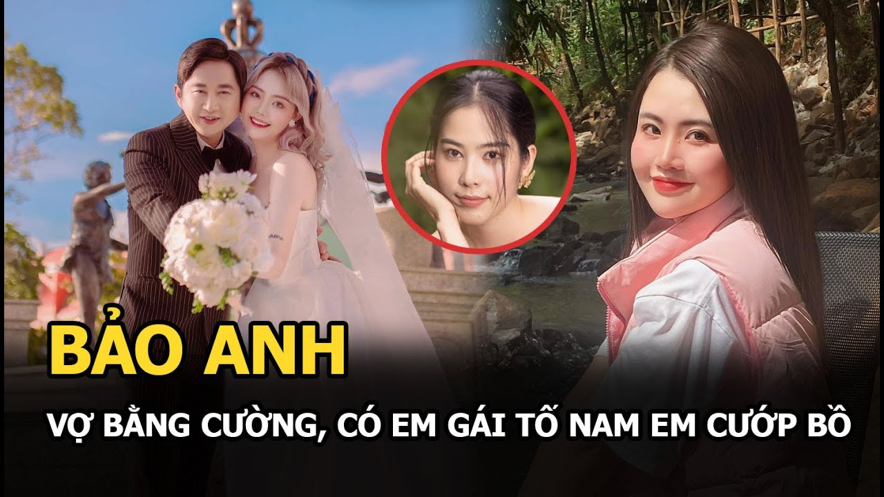 Bảo Anh vợ Bằng Cường, có em gái tố Nam Em cướp bồ