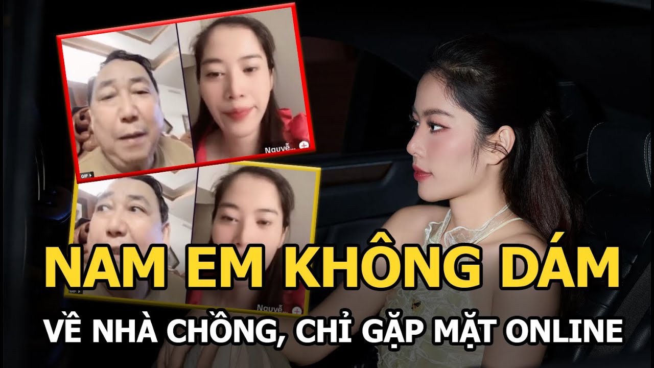 Nam Em không dám về nhà chồng, chỉ gặp mặt online