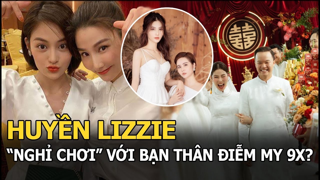 Huyền Lizzie vắng mặt trong lễ cưới của Diễm My 9x, CĐM nghi vấn cặp bạn thân đã ‘nghỉ chơi’