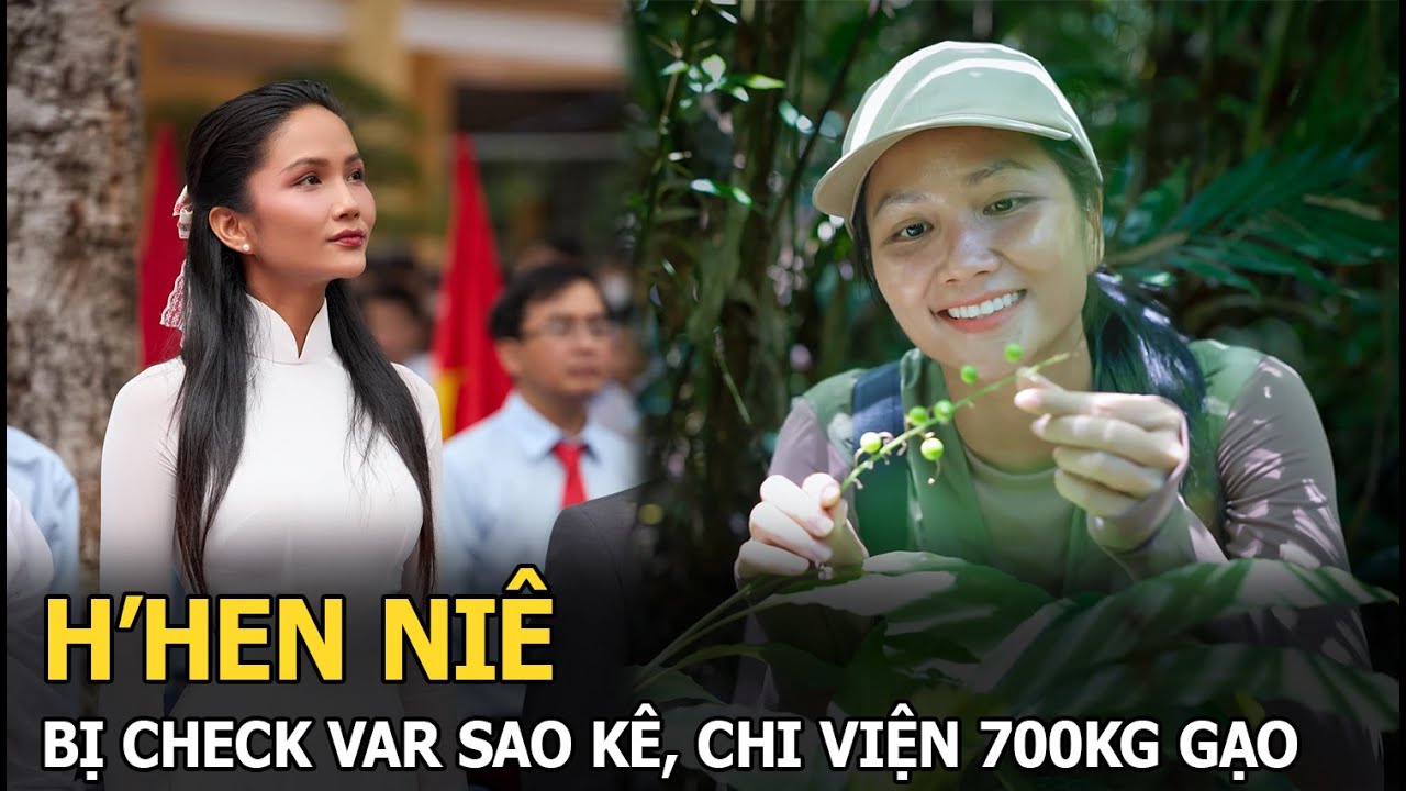 H’Hen Niê bị check var sao kê, chi viện 700kg gạo