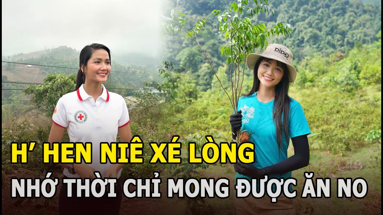 H'Hen Niê xé lòng nhớ thời chỉ mong được ăn no