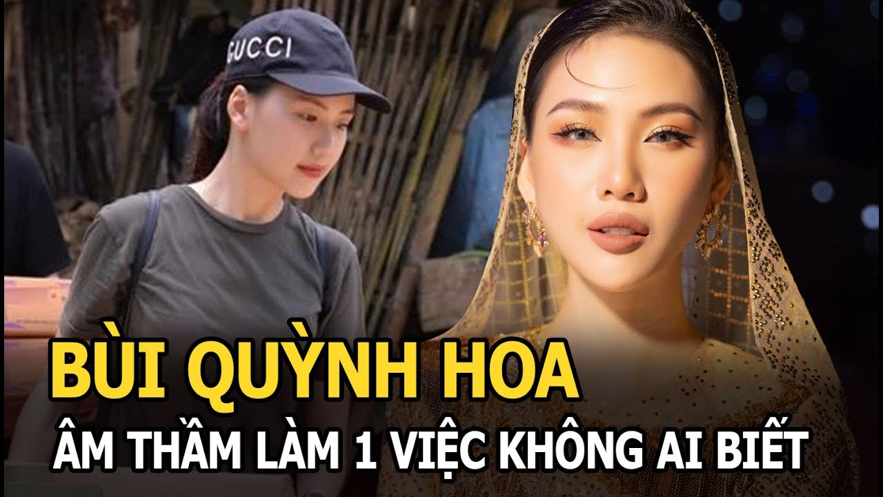 Bùi Quỳnh Hoa hóa ra đã lộ diện, âm thầm làm 1 việc không ai biết, nhan sắc “lạ” trở thành tâm điểm