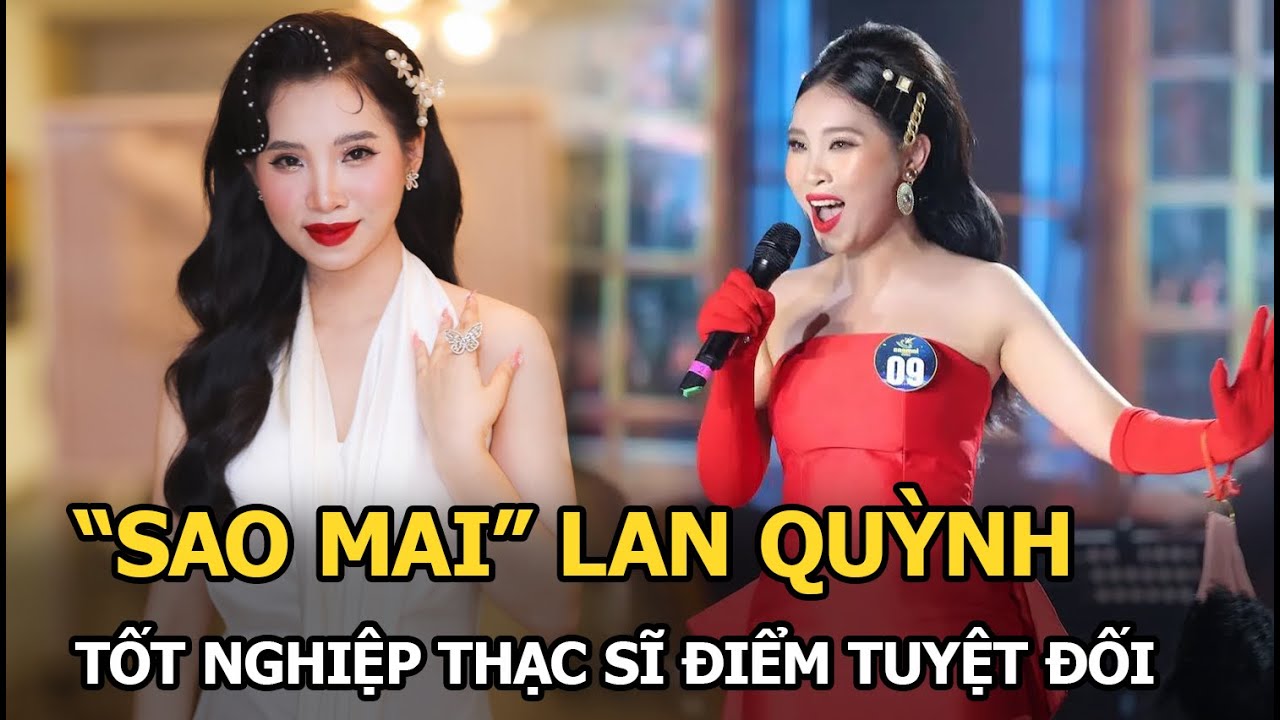 “Sao Mai” Lan Quỳnh bị cô giáo cũ tố vô ơn: Tốt nghiệp Thạc sĩ điểm tuyệt đối, bố là "cây văn nghệ"