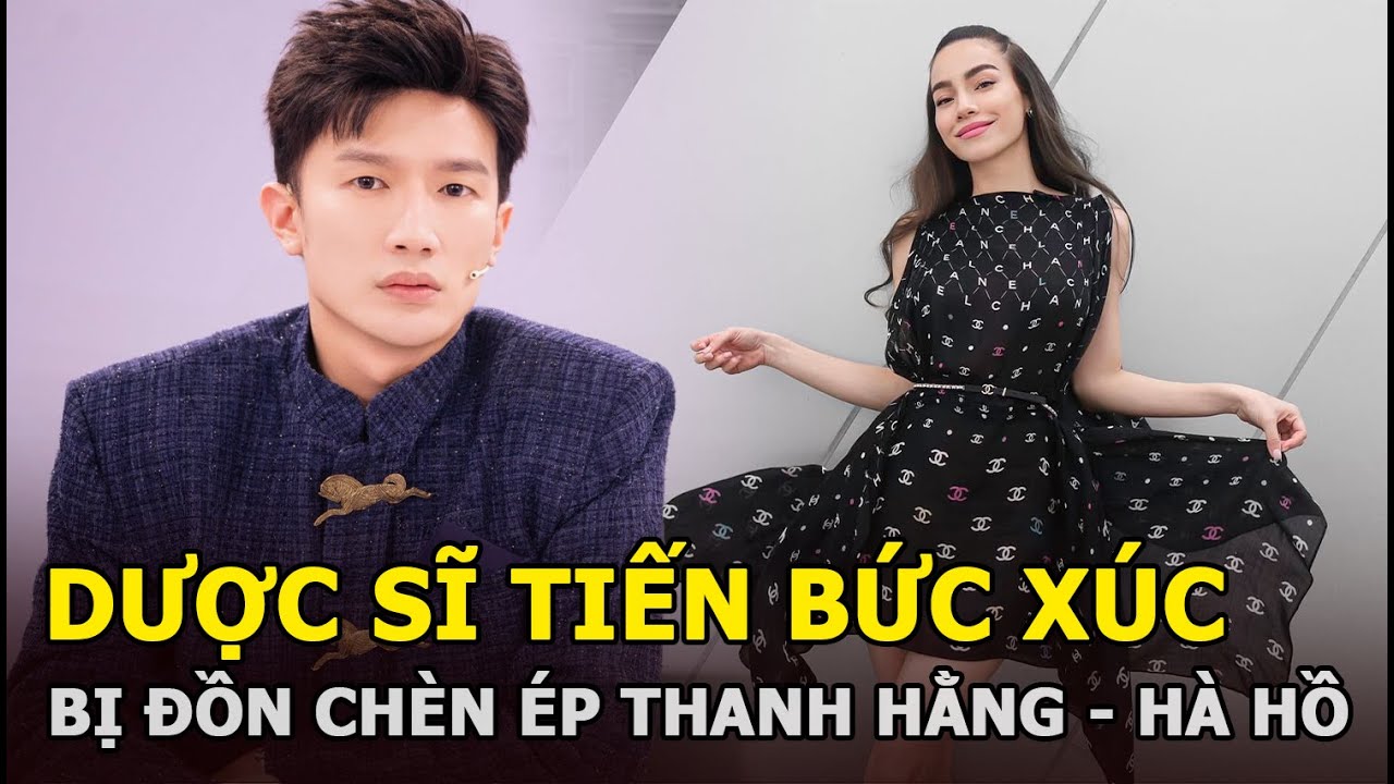 Dược sĩ Tiến bức xúc vì bị đồn chèn ép Thanh Hằng - Hà Hồ, ẩn ý: “Do hai chị cứ thích làm lố” ?