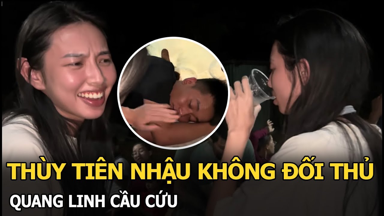 Thùy Tiên nhậu không đối thủ, Quang Linh cầu cứu