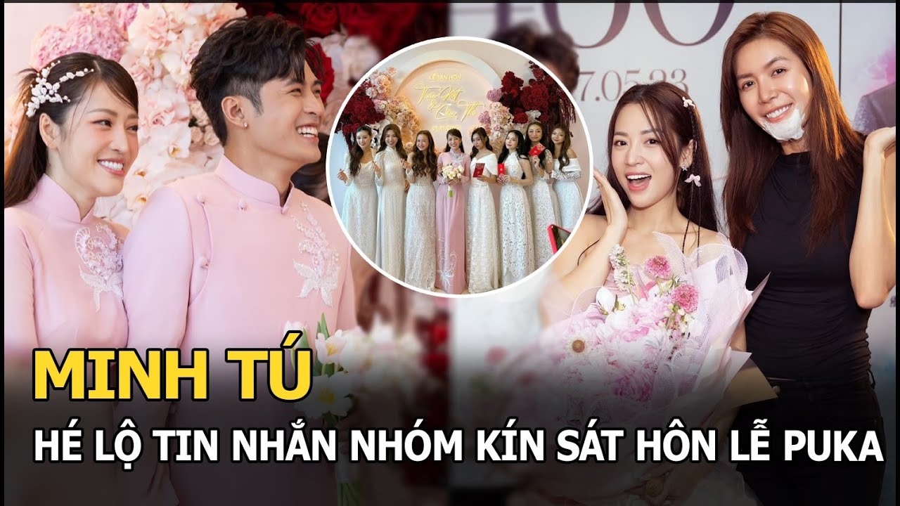 Minh Tú hé lộ tin nhắn nhóm kín sát ngày đám cưới Puka - Gin Tuấn Kiệt, cảm thấy “điên” vì điều này