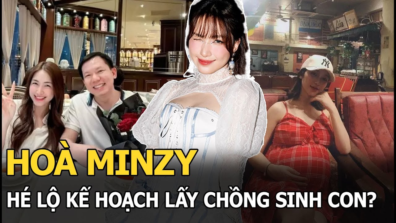 Hoà Minzy hé lộ kế hoạch lấy chồng sinh con?