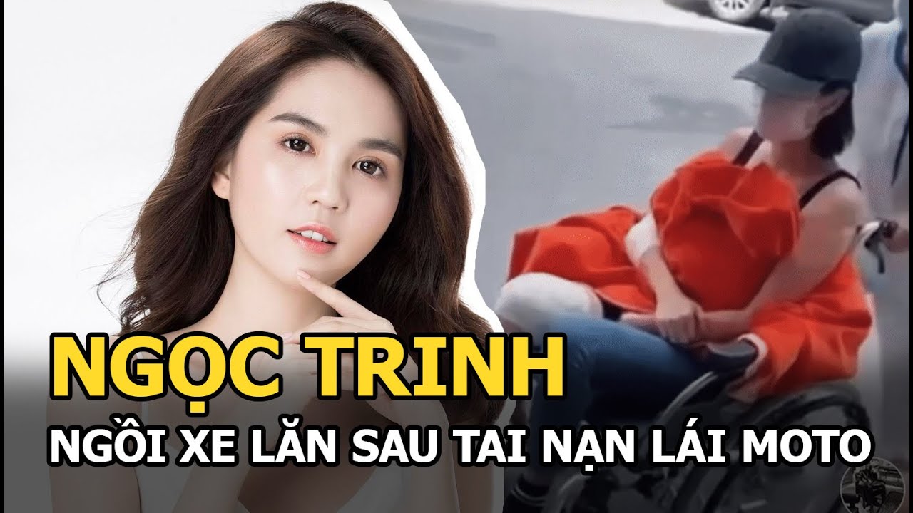 Ngọc Trinh ngồi xe lăn sau tai nạn lái moto, vết thương chi chít, “gánh” hậu quả vì thích thể hiện