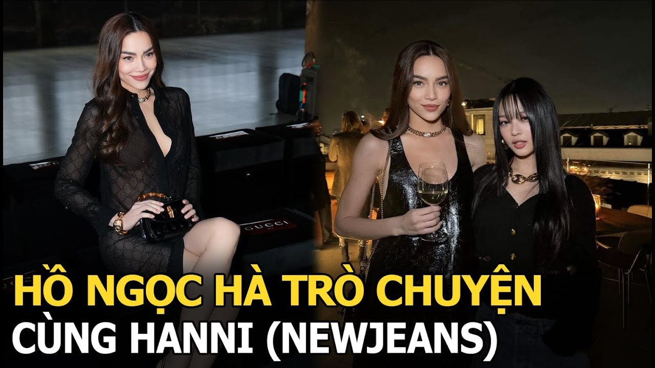 Hồ Ngọc Hà trò chuyện cùng Hanni (NewJeans)