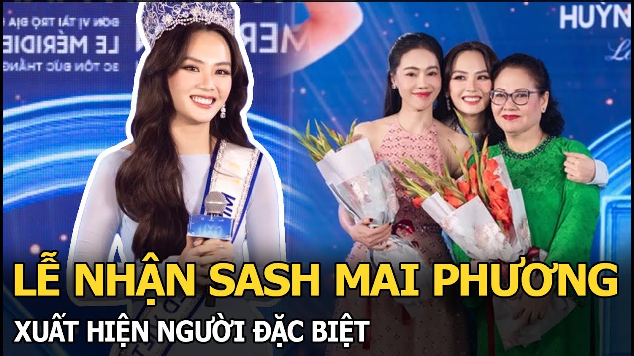 Lễ nhận sash Mai Phương xuất hiện người đặc biệt