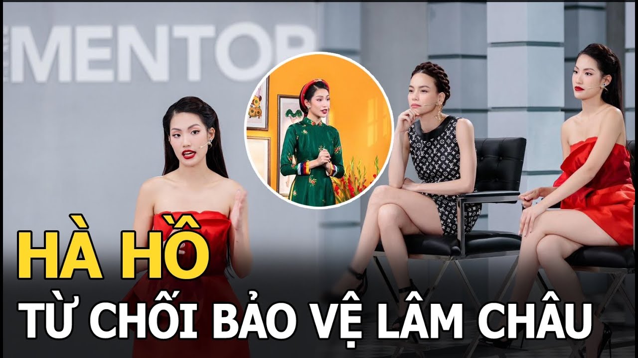 Hà Hồ từ chối bảo vệ Lâm Châu, tuyên bố phũ phàng với trò cưng: Kết thúc chương trình hồn ai nấy giữ