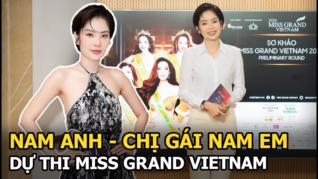 Nam Anh - chị gái Nam Em dự thi Miss Grand Vietnam