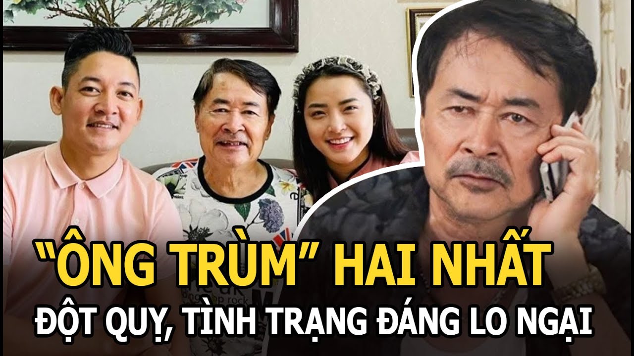 ‘Ông trùm' phim ‘Biệt động Sài Gòn' Hai Nhất đột quỵ, tình trạng sức khỏe đáng lo ngại