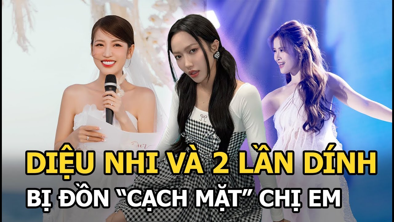 Diệu Nhi 2 lần dính tin đồn bị chị em thân thiết "cạch mặt": Puka ẩn ý sâu cay, Đông Nhi giả vờ thân