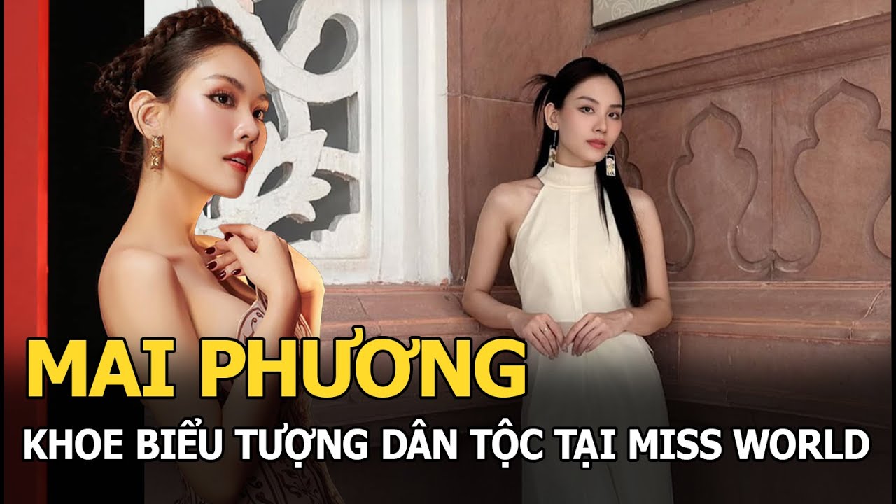 Mai Phương khoe hình ảnh dân tộc tại Miss World