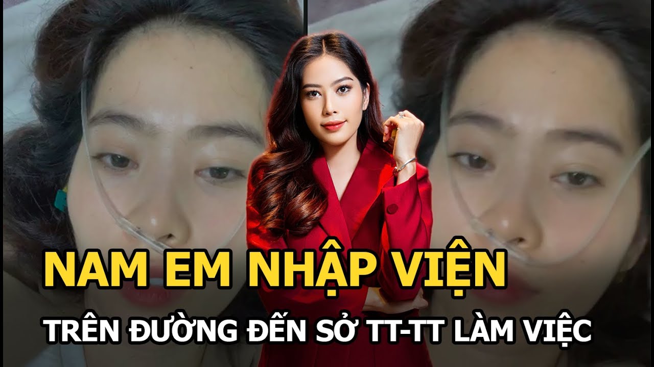 Nam Em nhập viện trên đường đến Sở TT-TT làm việc