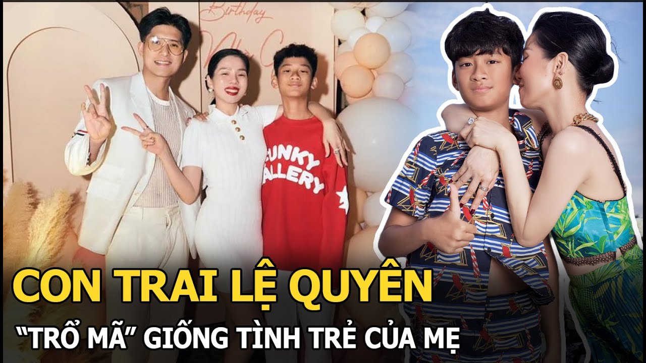 Con trai Lệ Quyên “trổ mã” giống tình trẻ của mẹ