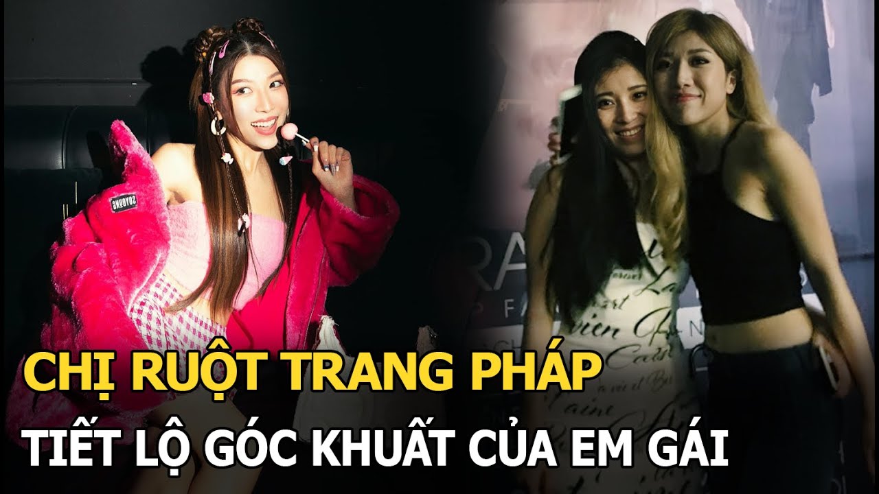 Chị ruột Trang Pháp tiết lộ góc khuất của em gái