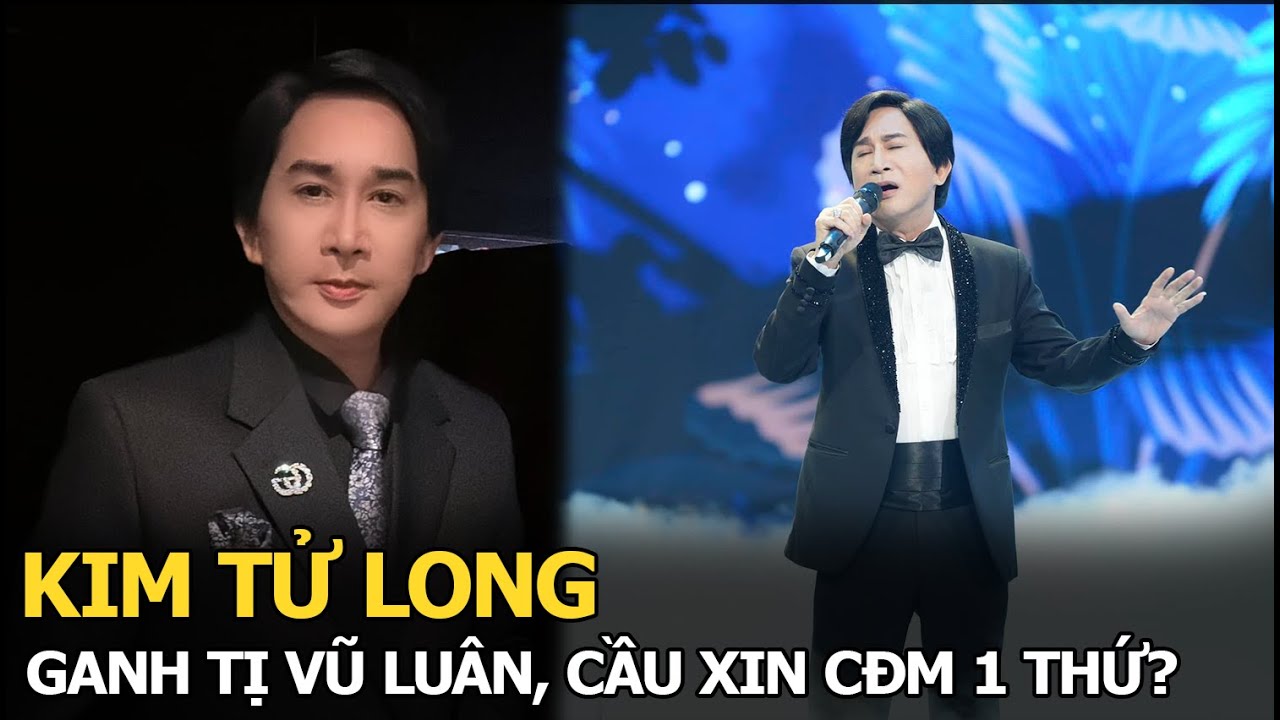 Kim Tử Long ganh tị Vũ Luân, cầu xin CĐM 1 thứ?