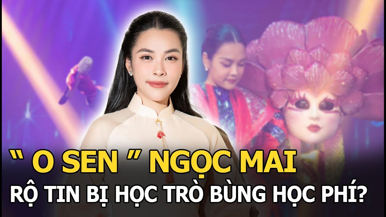 ‘O Sen’ Ngọc Mai rộ tin bị học trò bùng tiền dạy nhạc, Uyên Linh, Hoàng Dũng, Orange bị réo tên