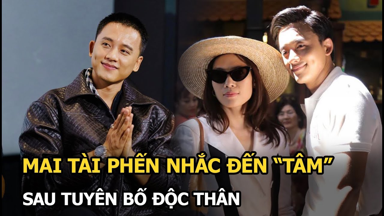 Mai Tài Phến bất ngờ nhắc thẳng đến “Tâm” sau tuyên bố độc thân, còn tỏ thái độ làm CĐM nháo nhào