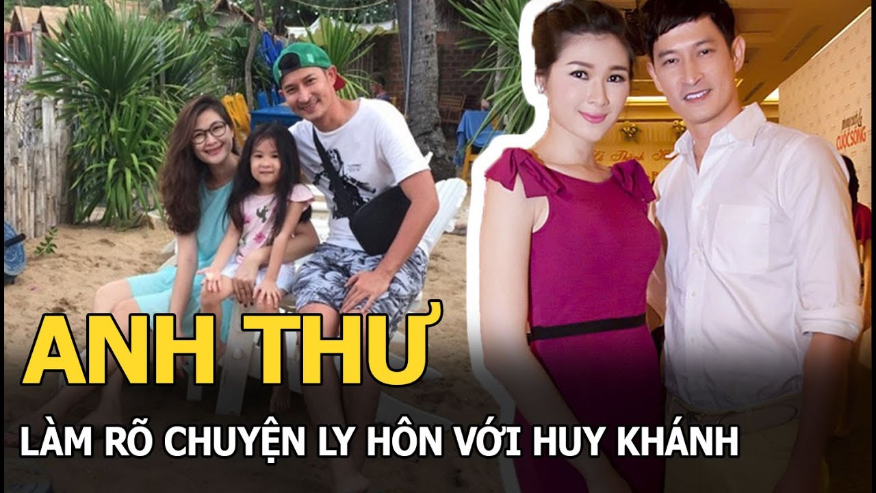 Anh Thư làm rõ chuyện ly hôn với Huy Khánh