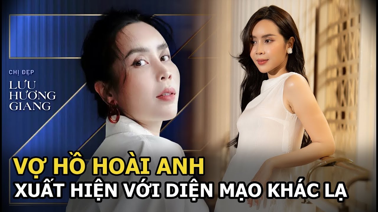 Vợ Hồ Hoài Anh xuất hiện với diện mạo khác lạ, dân tình gọi tên Lâm Khánh Chi vì ngỡ “2 giọt nước”