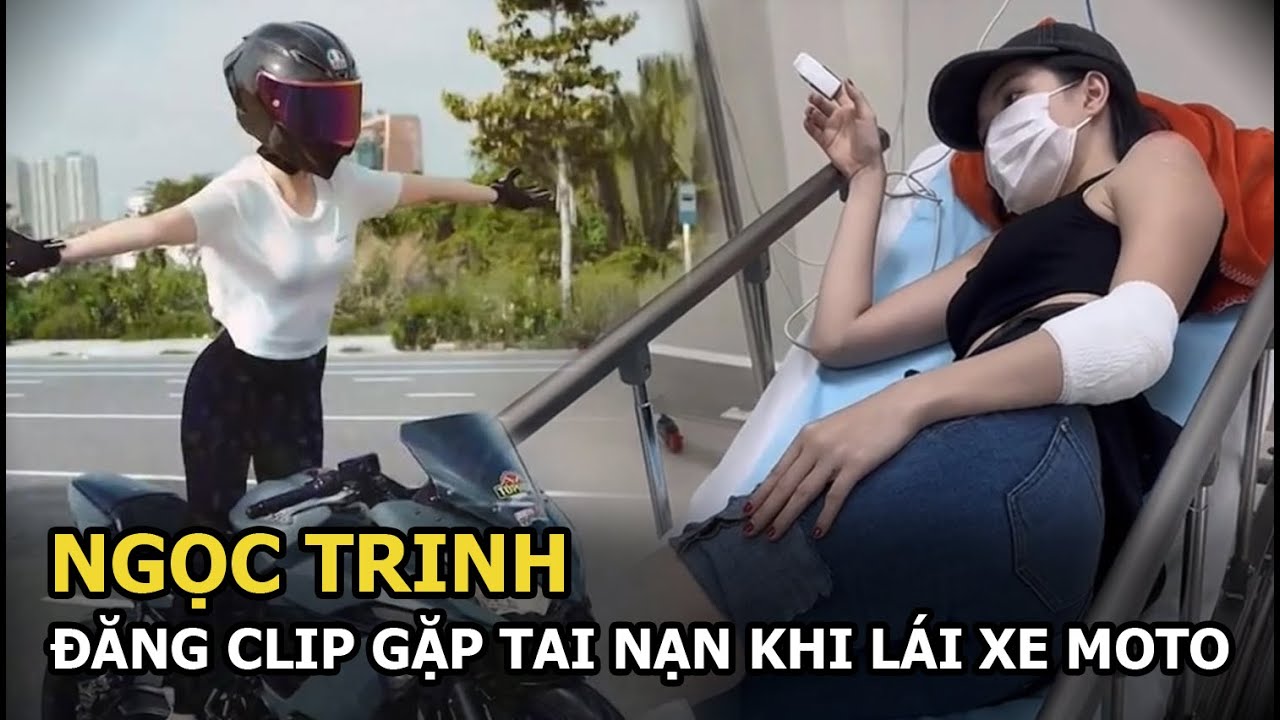 Ngọc Trinh đăng clip gặp nạn “thừa sống thiếu chết” khi lái mô tô, nói 1 câu khiến CĐM phẫn nộ