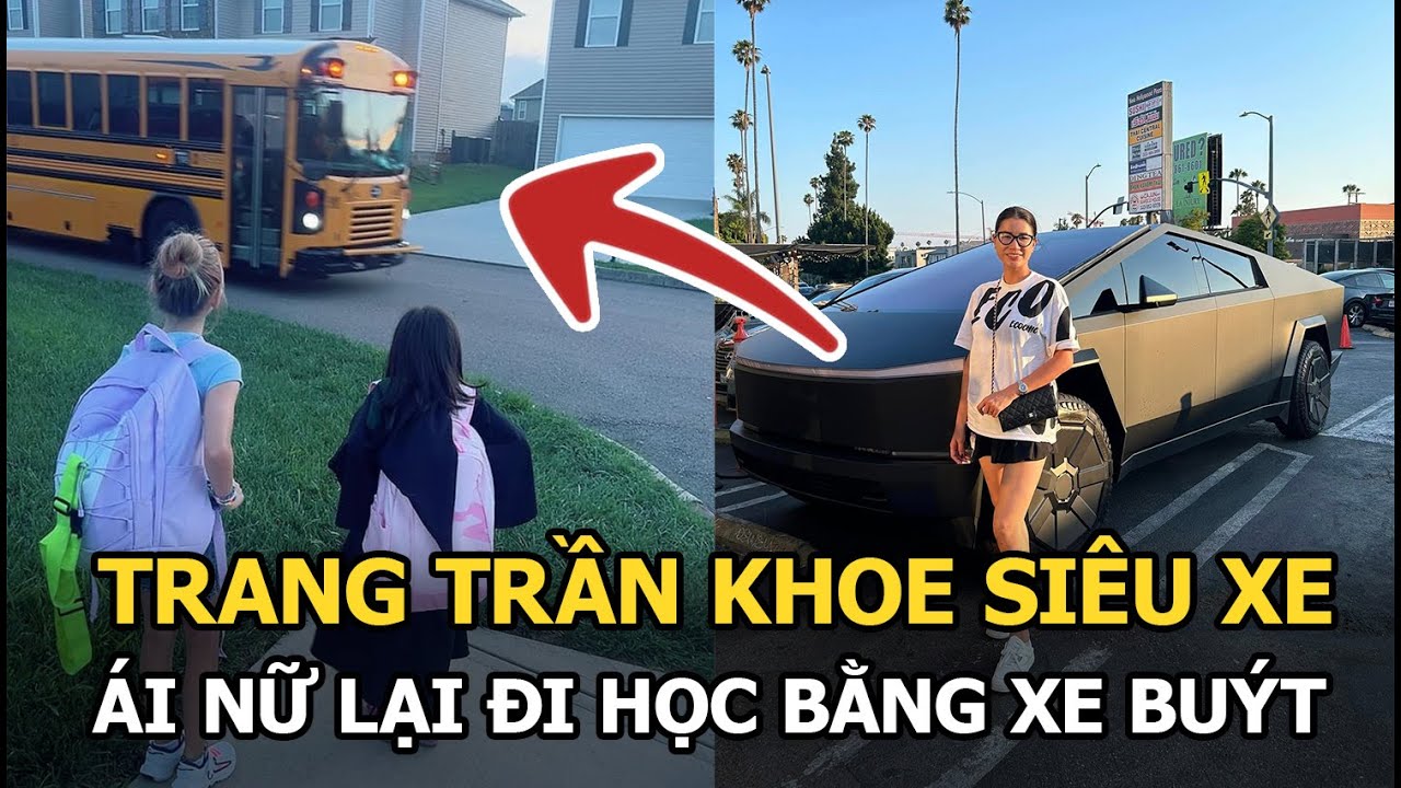 Trang Trần khoe siêu xe, ái nữ lại đi học bằng bus