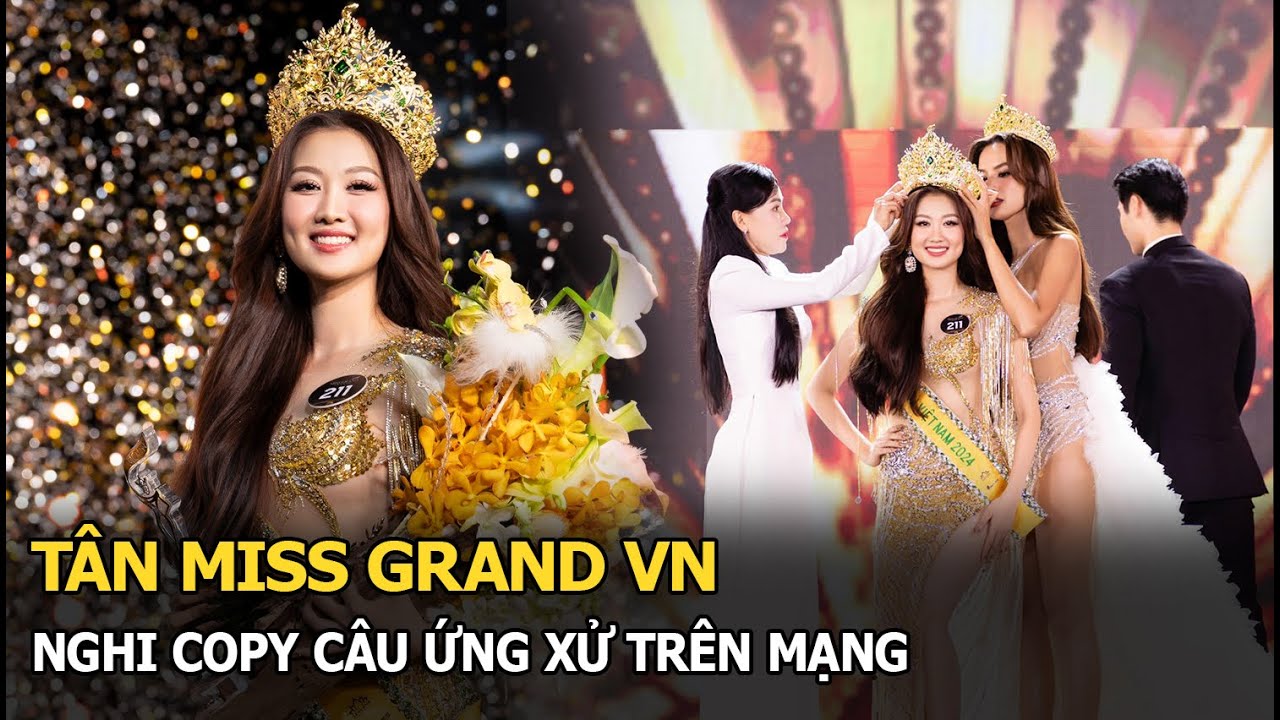 Tân Miss Grand VN nghi copy câu ứng xử trên mạng