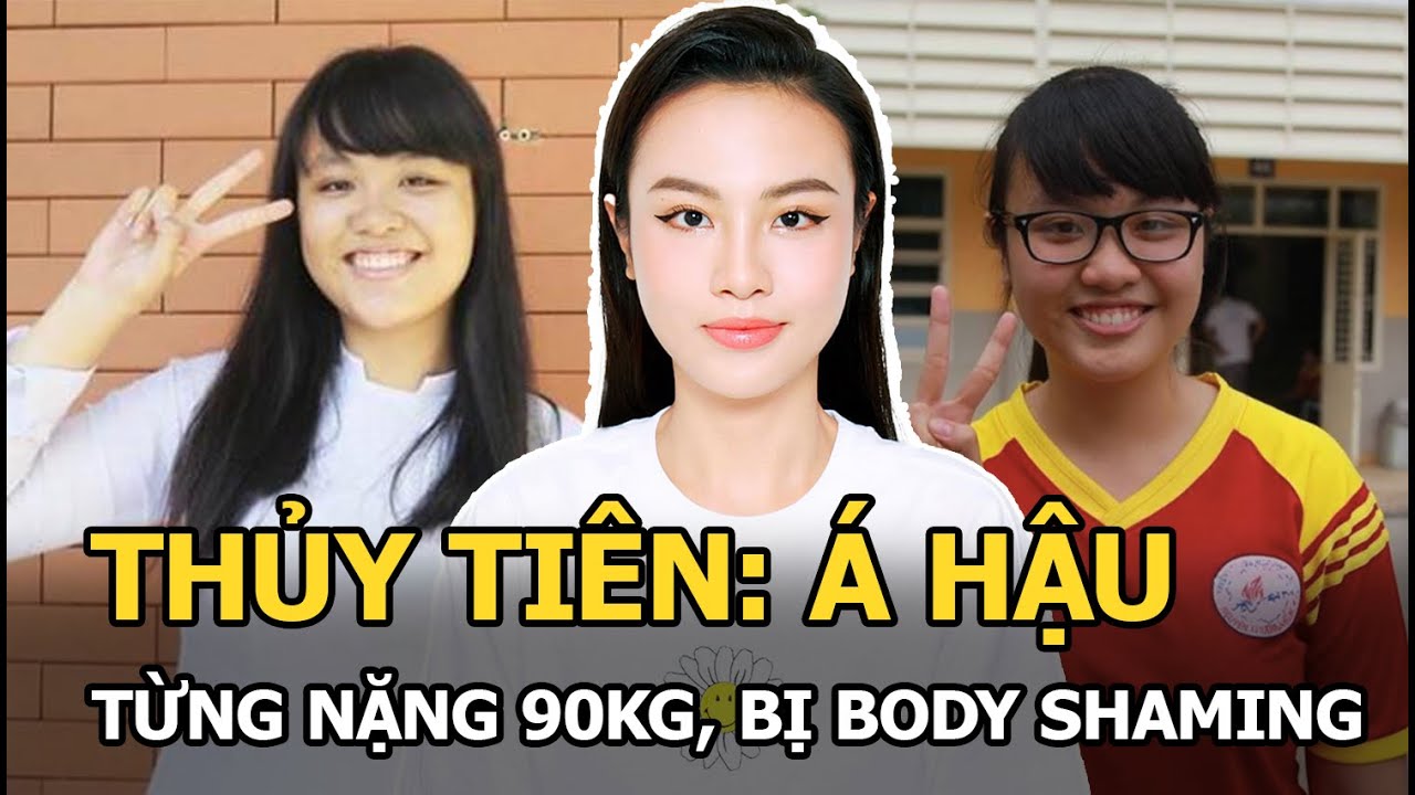 Thủy Tiên: Á hậu từng nặng 90kg, bị body shaming